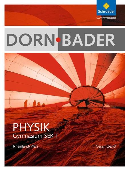 Dorn / Bader Physik. Schulbuch. Sekundarstufe 1. Rheinland-Pfalz