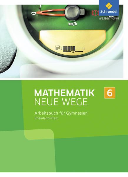 Mathematik Neue Wege SI 6. Arbeitsbuch. Rheinland-Pfalz