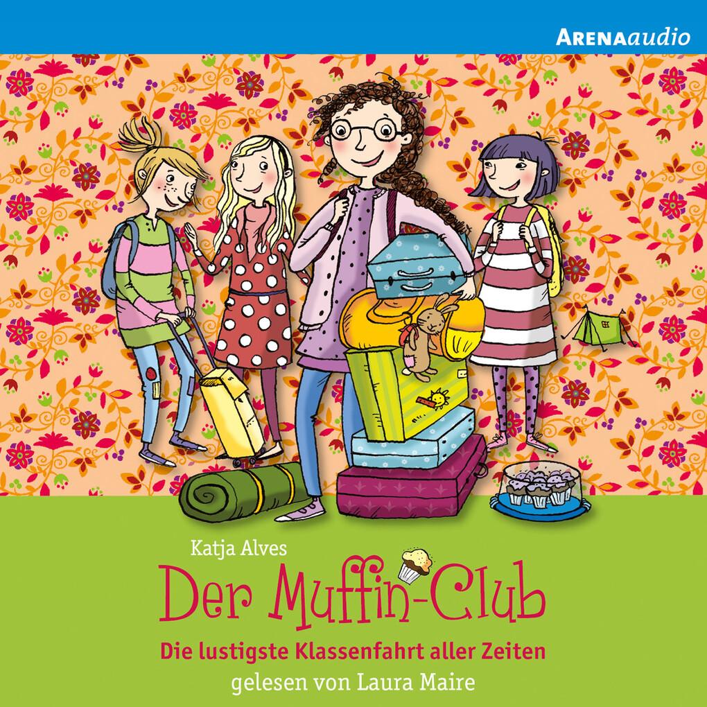 Der Muffin-Club - Die lustigste Klassenfahrt aller Zeiten