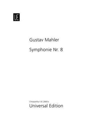 Symphonie Nr. 8 Es-Dur für Soli: 3 Sopran, 2 Alt, Tenor, Bariton, Bass, Knabenchor, 2 Chöre SATB und