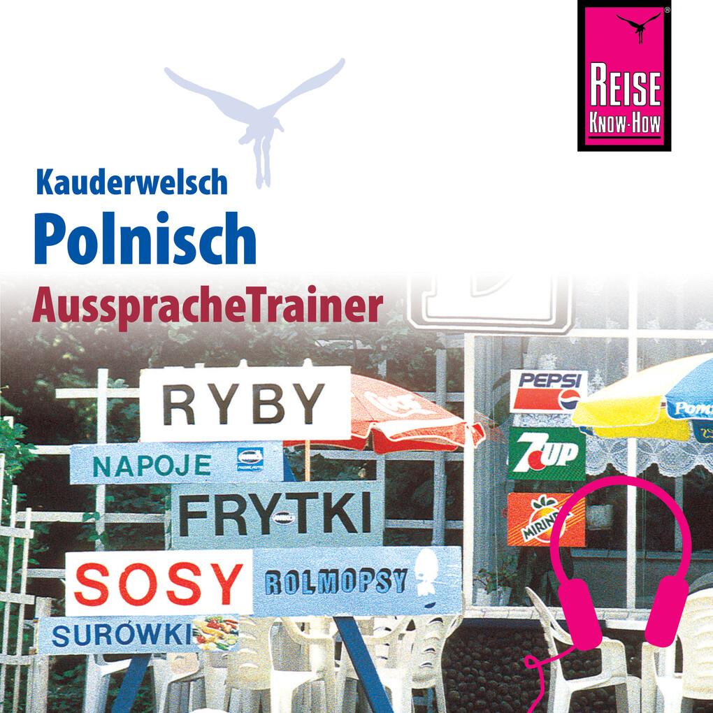 Reise Know-How Kauderwelsch AusspracheTrainer Polnisch