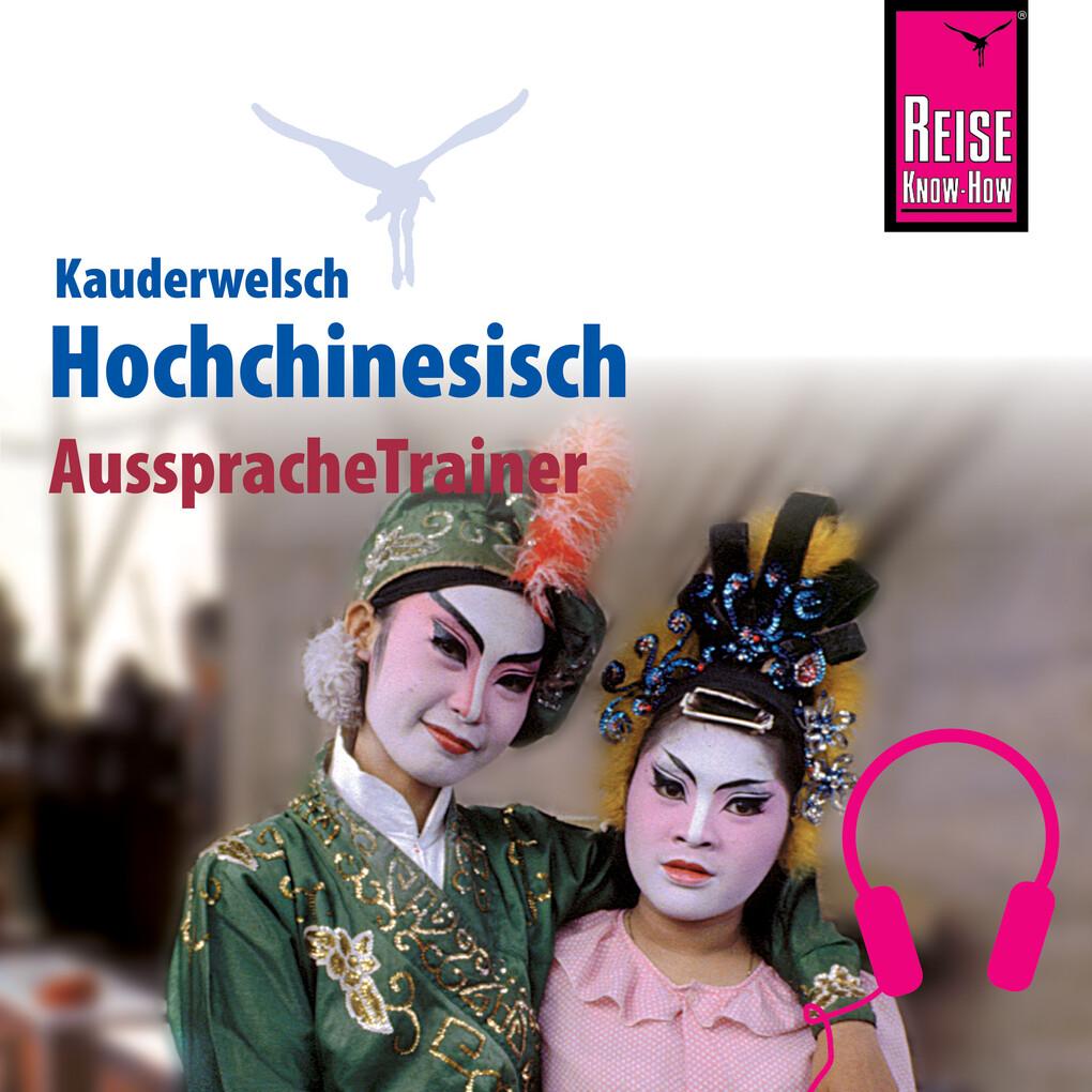 Reise Know-How Kauderwelsch AusspracheTrainer Hochchinesisch