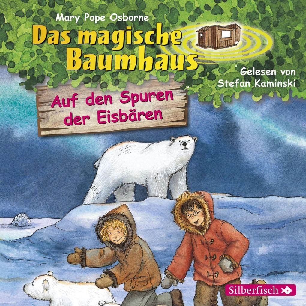 Auf den Spuren der Eisbären (Das magische Baumhaus 12)