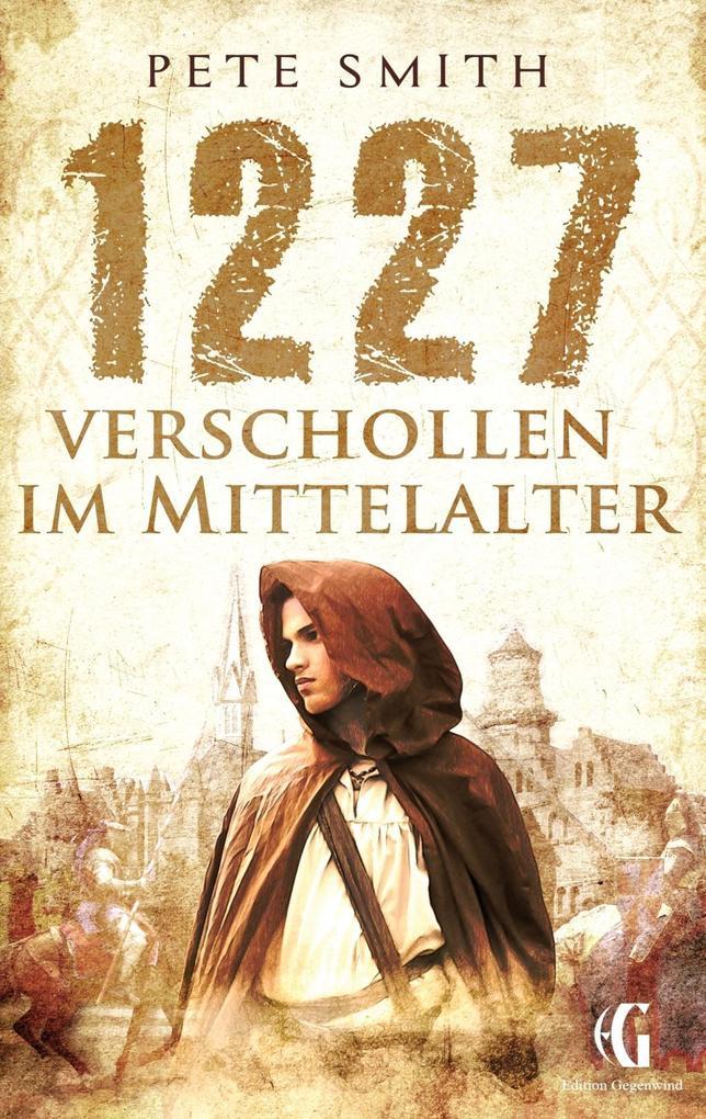 1227 Verschollen im Mittelalter