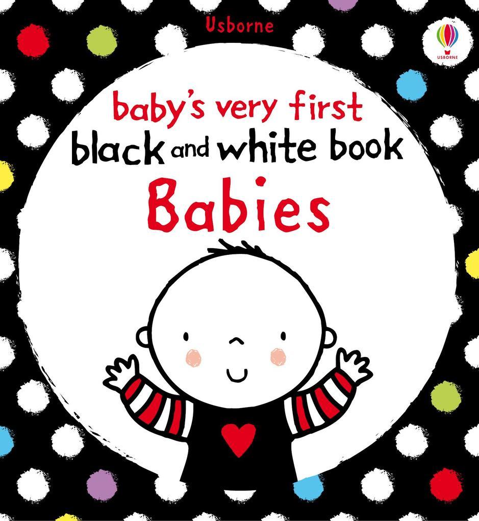 Baby's Very First Black and White Book Babies