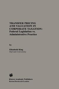 Transfer Pricing and Valuation in Corporate Taxation