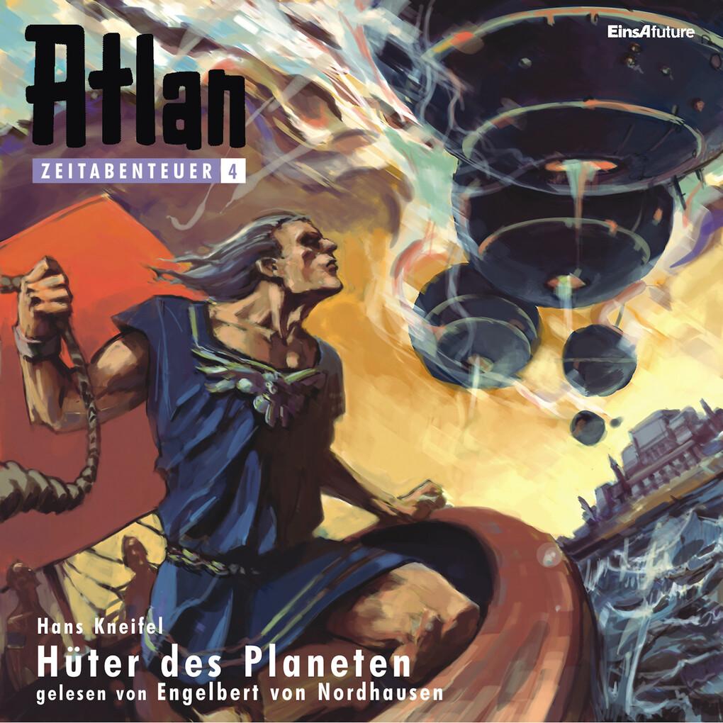 Atlan Zeitabenteuer 04: Hüter des Planeten