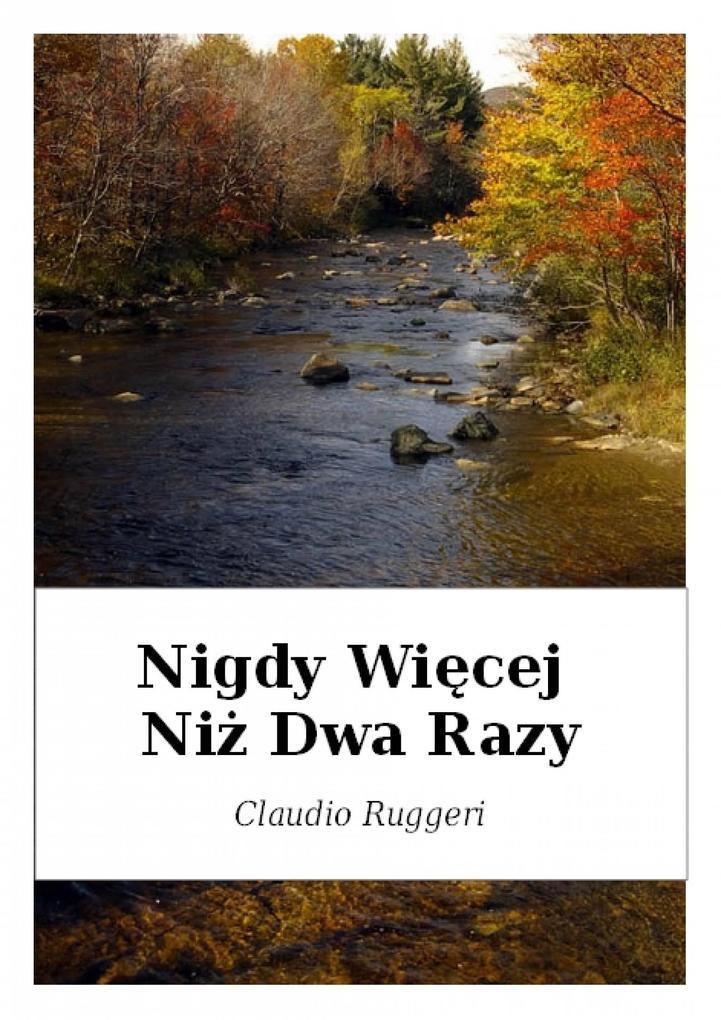 Nigdy Wiecej Niz Dwa Razy