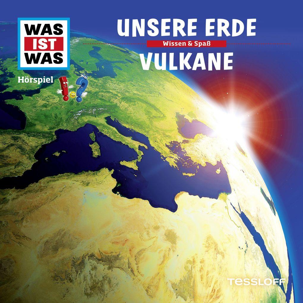 WAS IST WAS Hörspiel. Unsere Erde / Vulkane