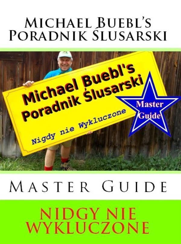 Michael Buebl's Poradnik Slusarski