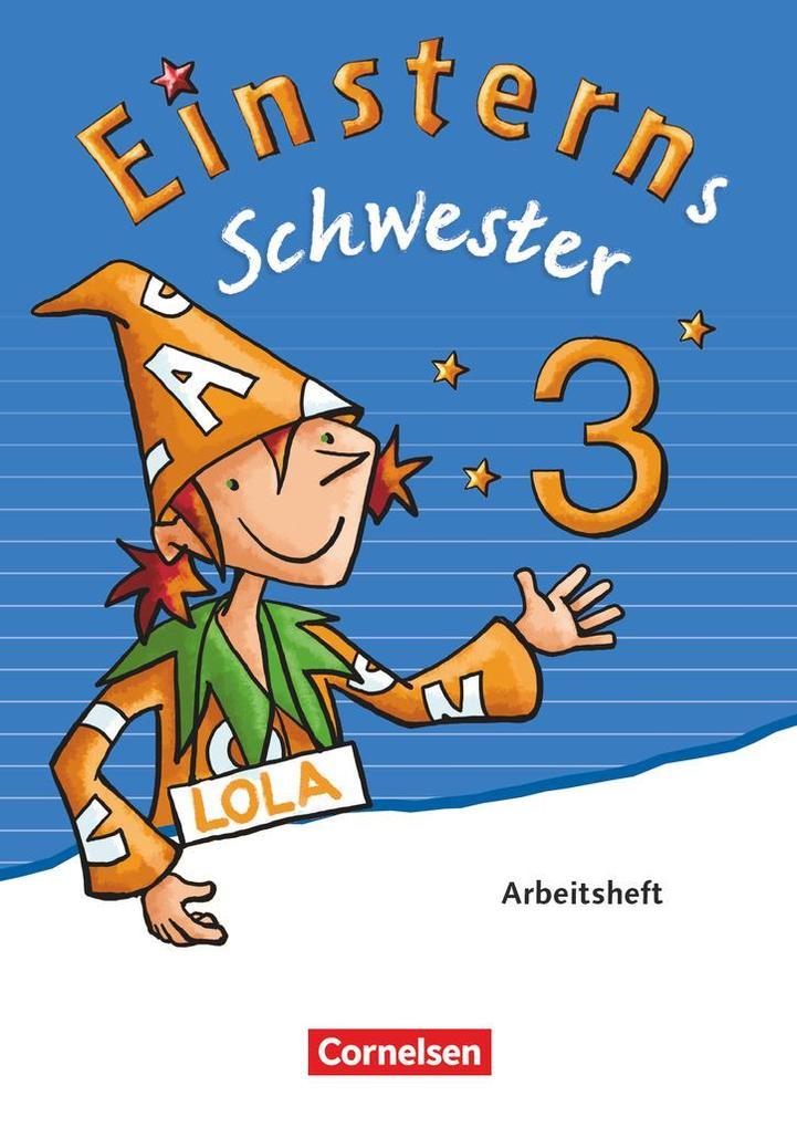 Einsterns Schwester - Sprache und Lesen 3. Schuljahr - Arbeitsheft