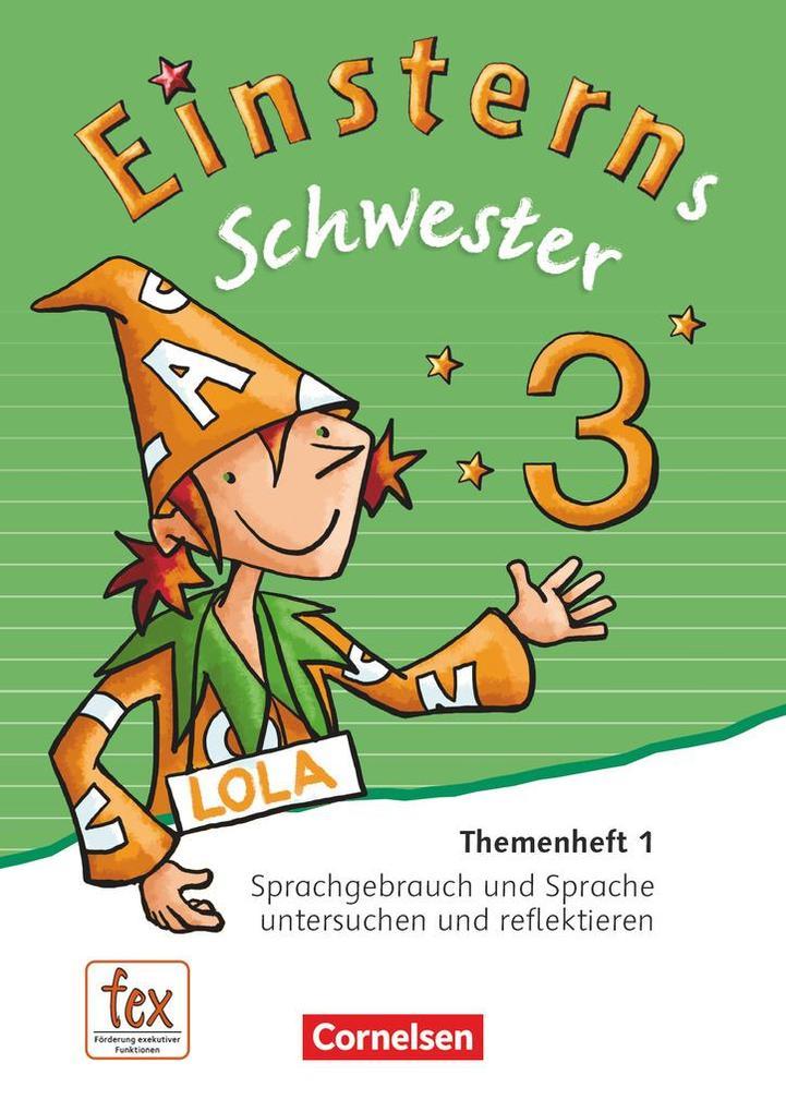 Einsterns Schwester - Sprache und Lesen 3. Schuljahr - Themenheft 1