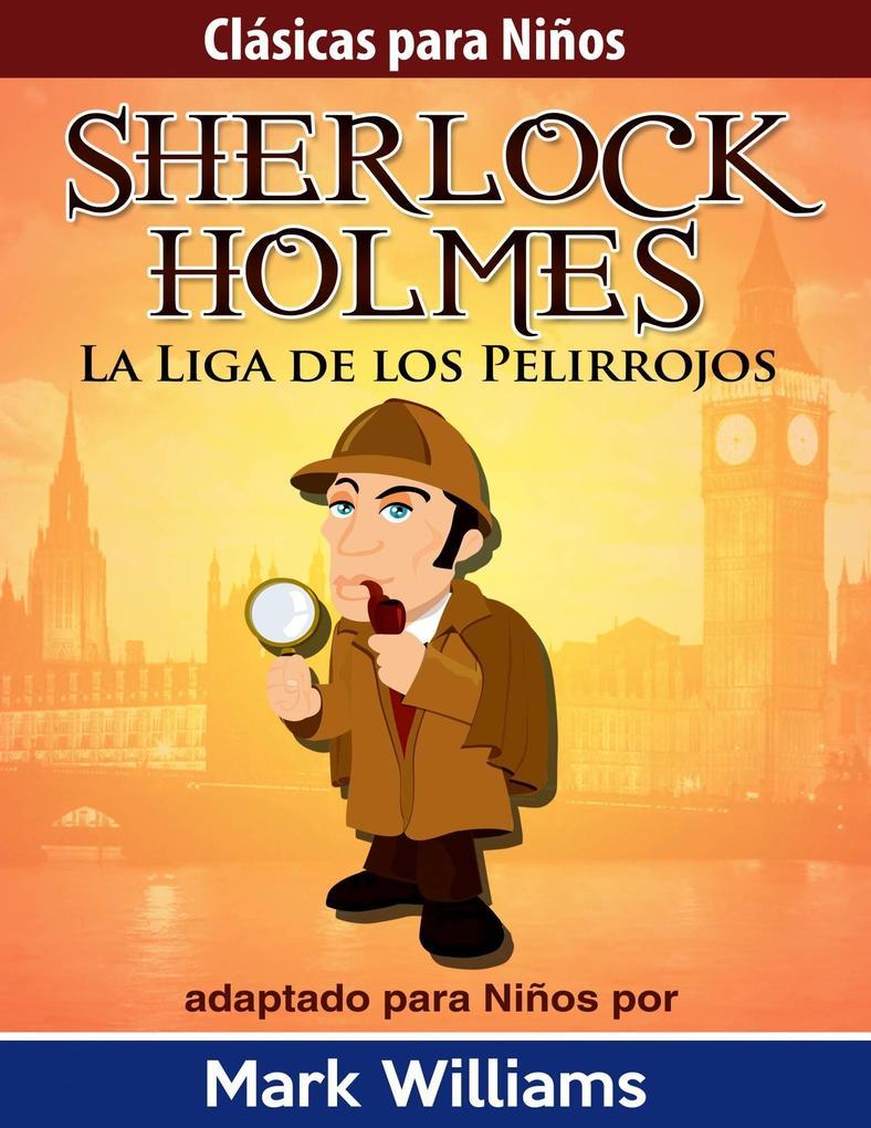 Sherlock para Ninos: La Liga de los Pelirrojos