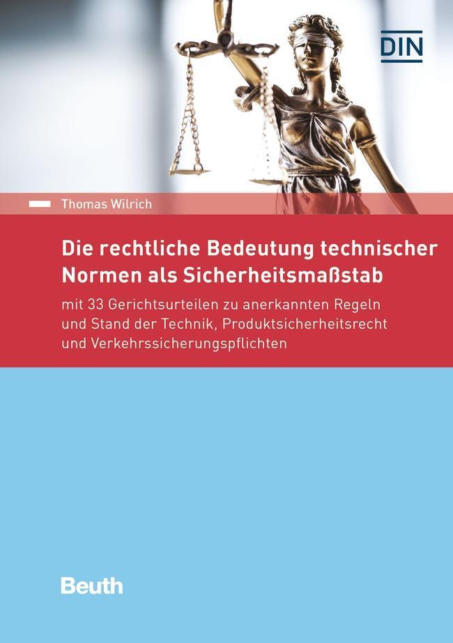 Die rechtliche Bedeutung technischer Normen als Sicherheitsmaßstab