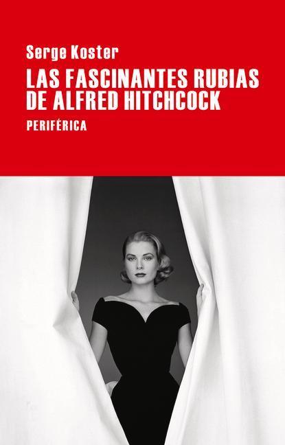 Las Fascinantes Rubias de Alfred Hitchcock