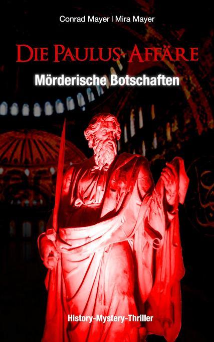 Die Paulus-Affäre: Mörderische Botschaften