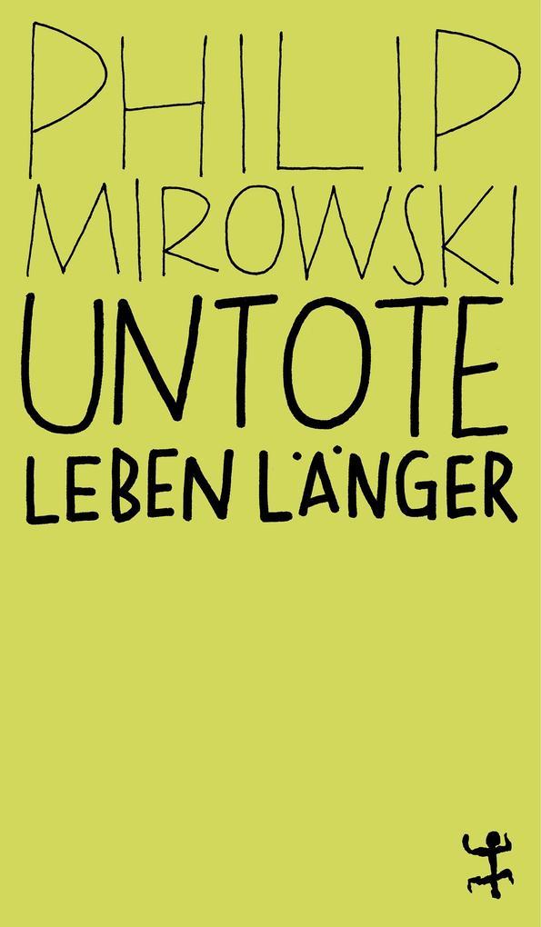 Untote leben länger