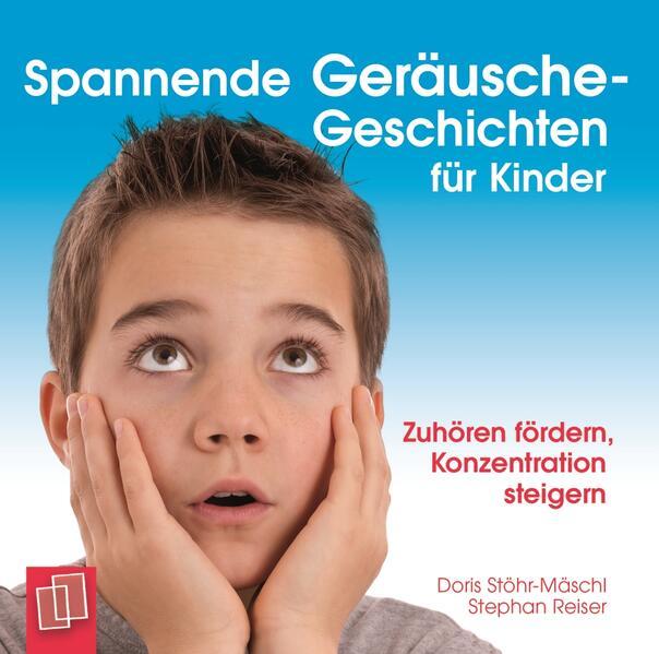 Spannende Geräusche-Geschichten für Kinder von 6 bis 12 Jahren