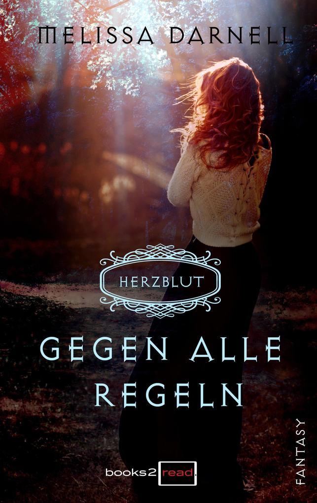 Herzblut 01 - Gegen alle Regeln