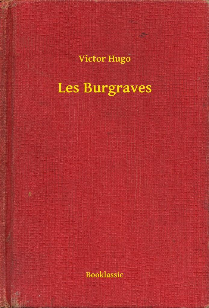 Les Burgraves