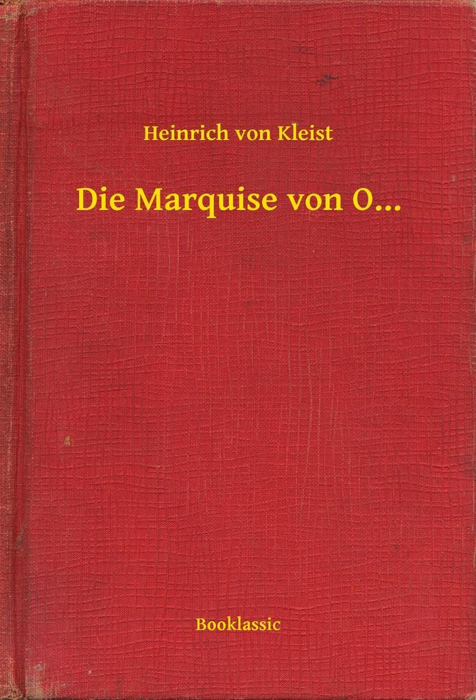 Die Marquise von O...