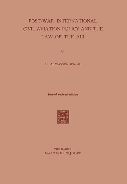 Post-War International Civil Aviation Policy and the Law of the Air