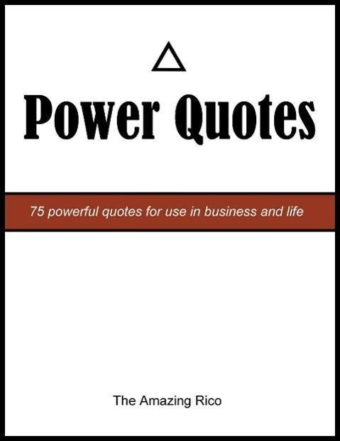 Power Quotes: 75 Powerful Quotes For Use In Business And Life