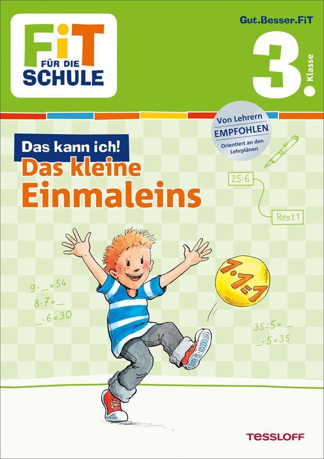 FiT FÜR DIE SCHULE: Das kann ich! Das kleine Einmaleins 3. Klasse