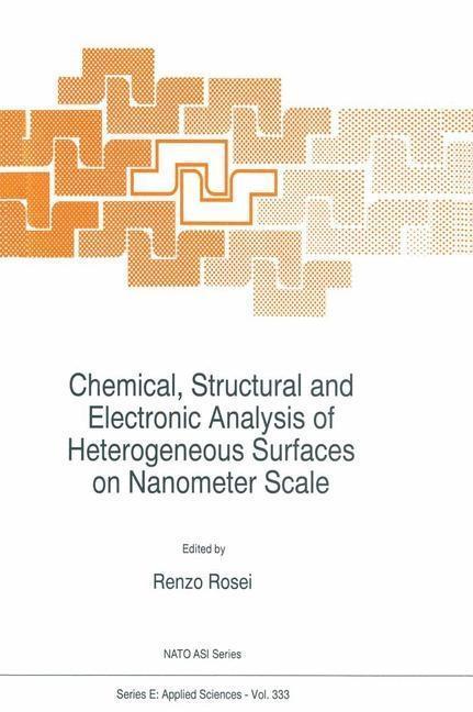 Chemical, Structural and Electronic Analysis of Heterogeneous Surfaces on Nanometer Scale