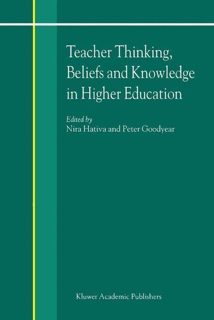 Teacher Thinking, Beliefs and Knowledge in Higher Education