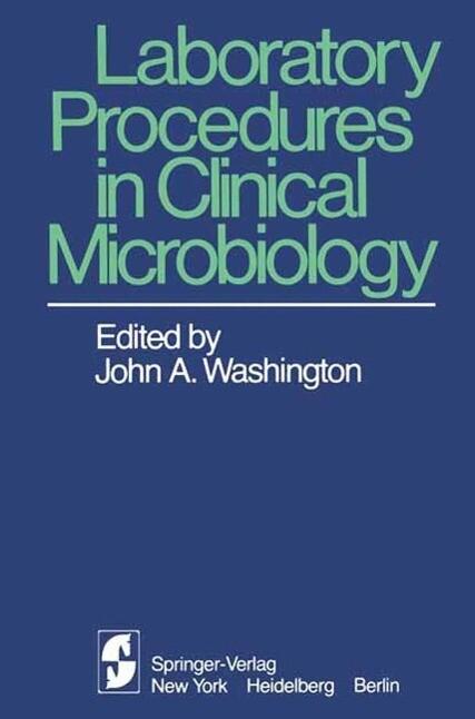 Laboratory Procedures in Clinical Microbiology