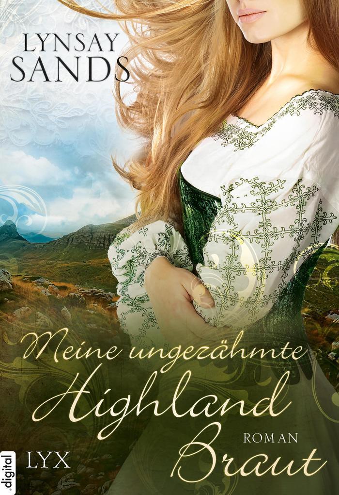 Meine ungezähmte Highland-Braut