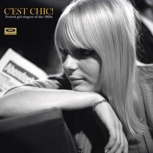 C'est Chic! French Girl Singers Of The 1960s (180