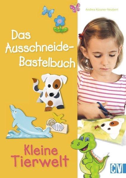 Das Ausschneide-Bastelbuch