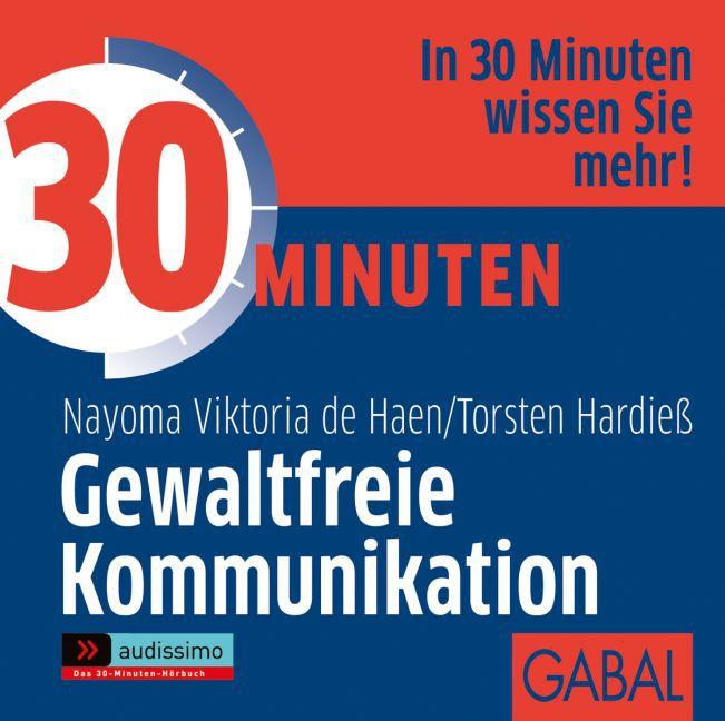 30 Minuten Gewaltfreie Kommunikation, 1 Audio-CD