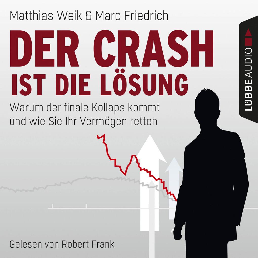 Der Crash ist die Lösung