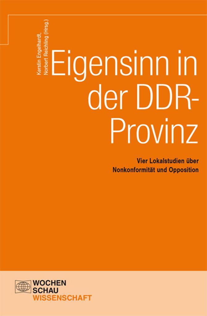 Eigensinn in der DDR-Provinz