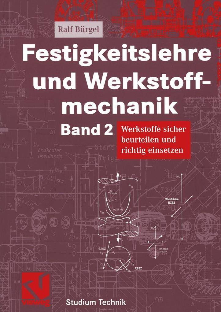 Festigkeitslehre und Werkstoffmechanik