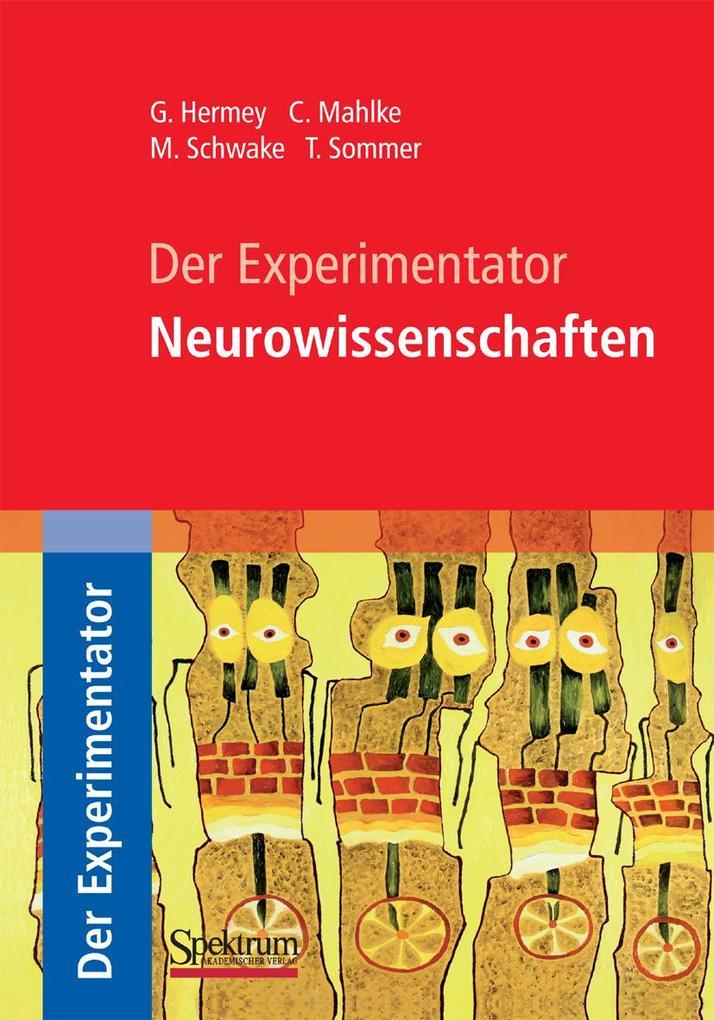 Der Experimentator: Neurowissenschaften