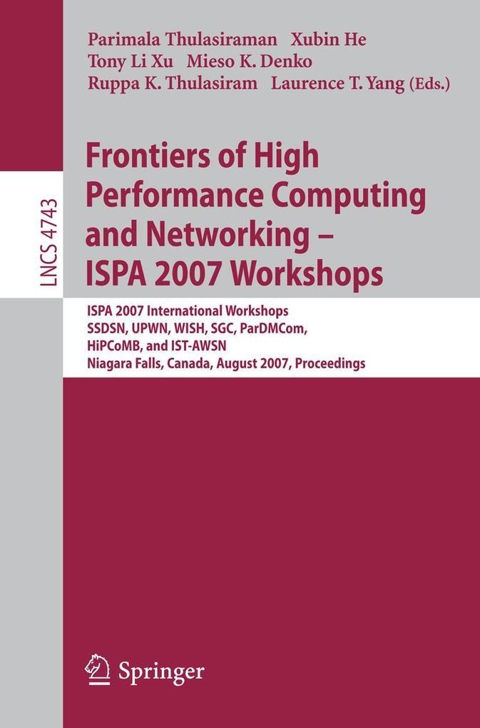 Frontiers of High Performance Computing and Networking - ISPA 2007 Workshops