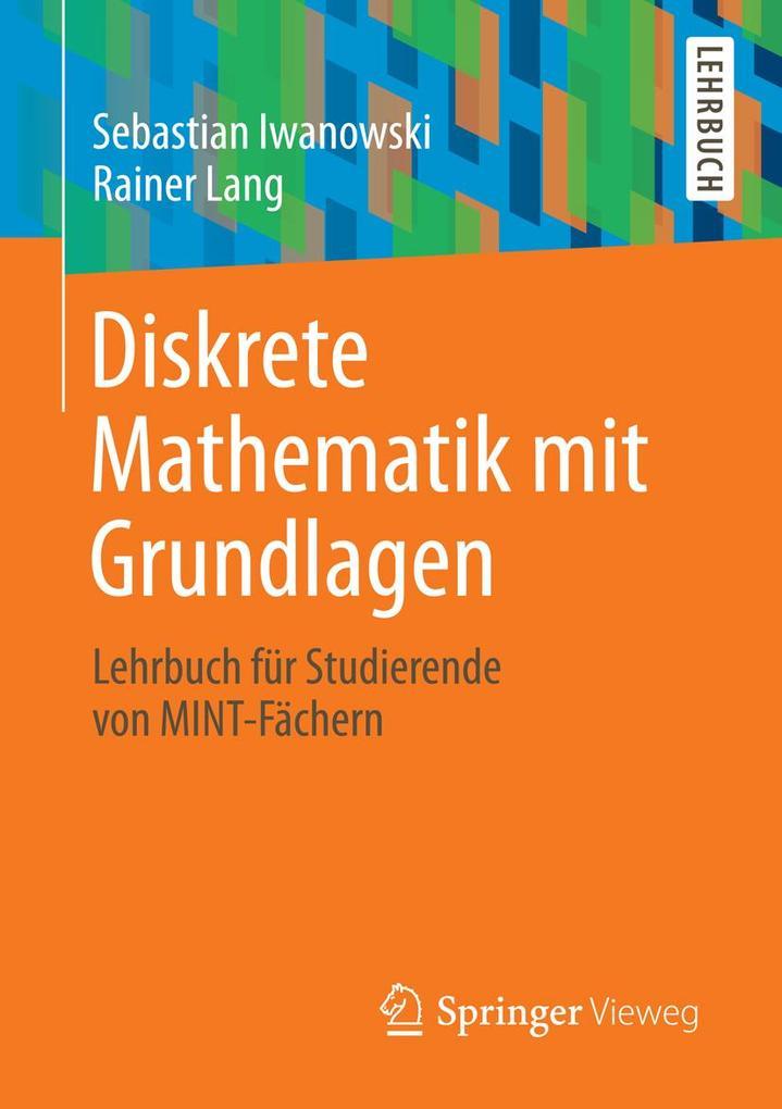 Diskrete Mathematik mit Grundlagen