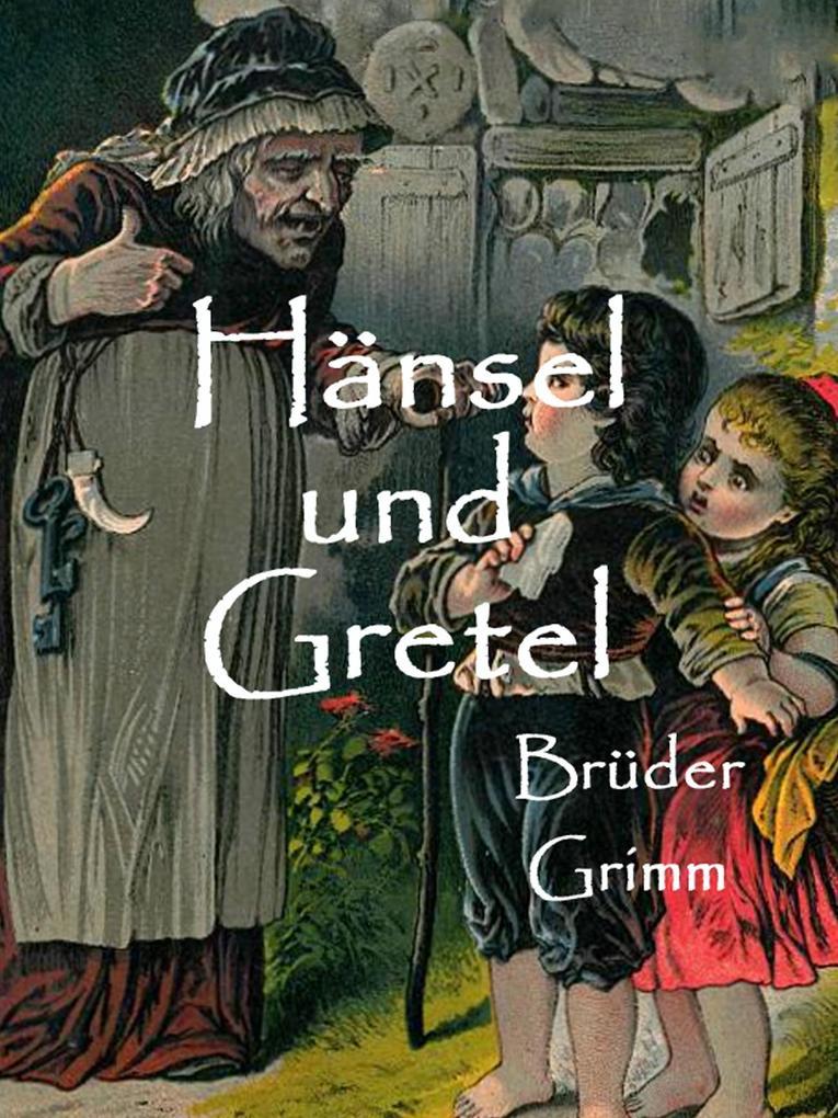 Hänsel und Gretel