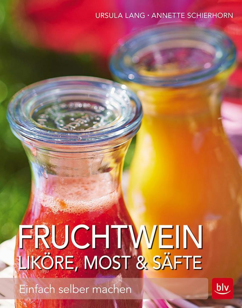 Fruchtwein, Liköre, Most & Säfte