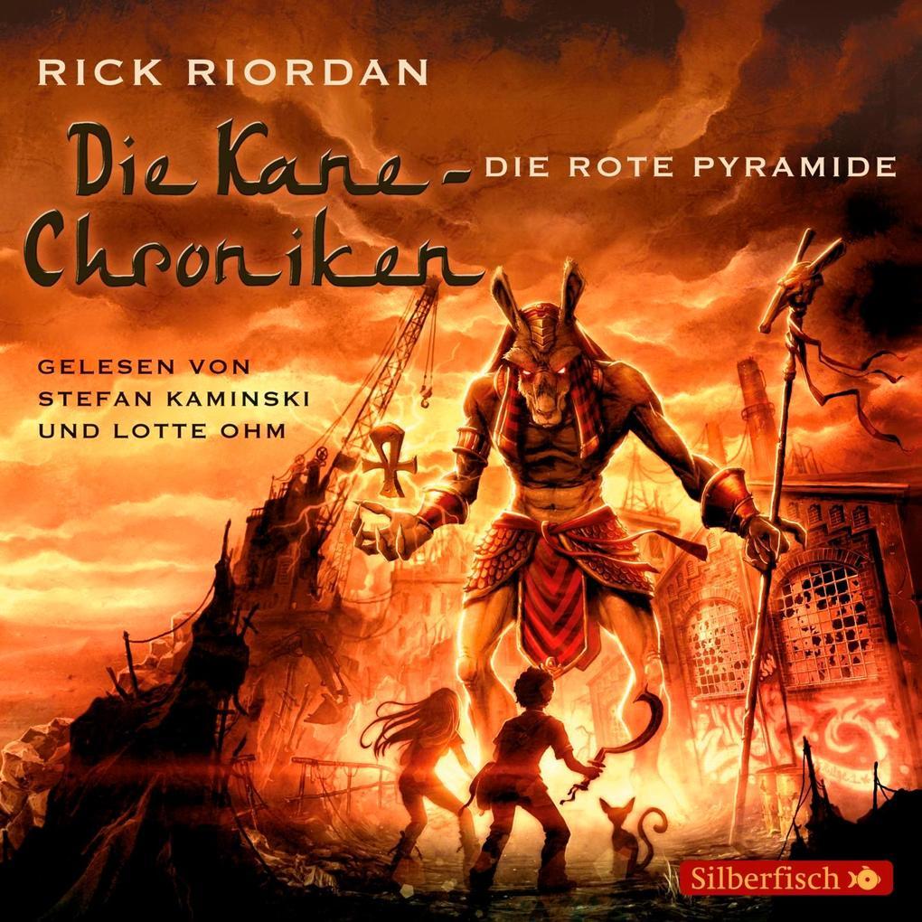 Die Kane-Chroniken 01: Die rote Pyramide