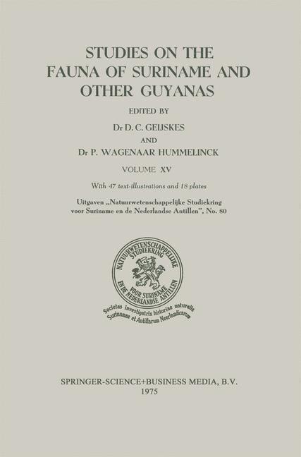 Studies on the Fauna of Suriname and other Guyanas