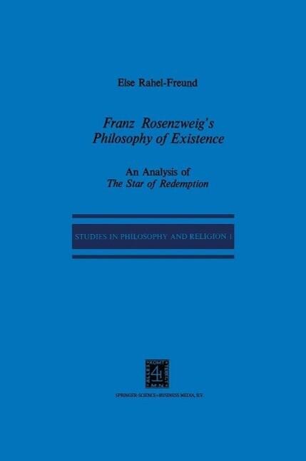 Franz Rosenzweig's Philosophy of Existence