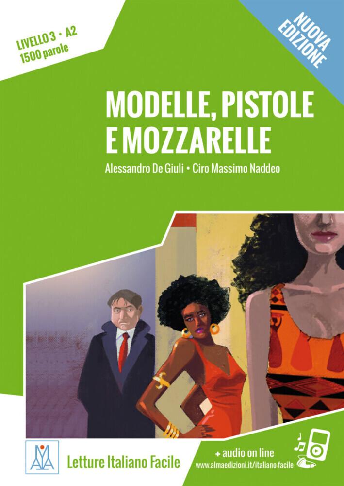 Modelle, pistole e mozzarelle - Nuova Edizione