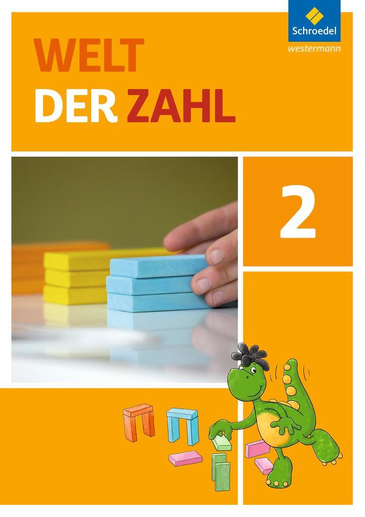 Welt der Zahl 2. Schulbuch. Berlin, Brandenburg, Mecklenburg-Vorpommern, Sachsen-Anhalt und Thüringen