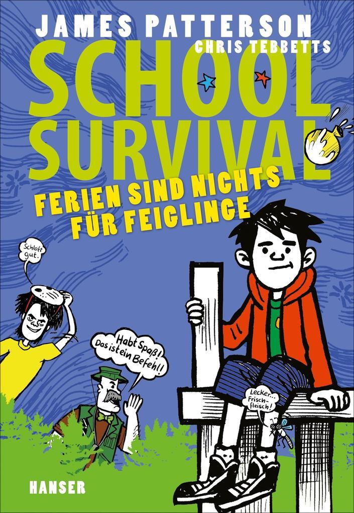 School Survival 04 - Ferien sind nichts für Feiglinge