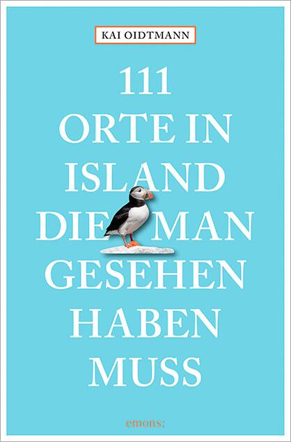 111 Orte in Island, die man gesehen haben muss